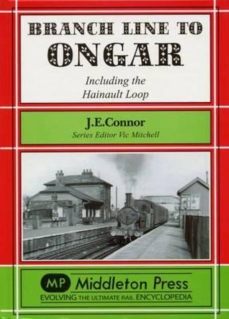 Branch Line to Ongar - Including the Hainault Loop