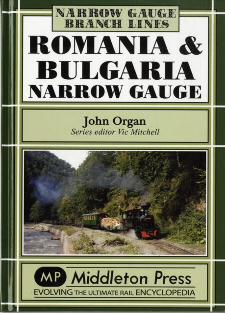 Bilde av Romania And Bulgaria Narrow Gauge Av John Organ