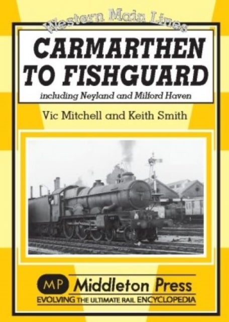 Bilde av Carmarthen To Fishguard Av Vic Mitchell, Keith Smith