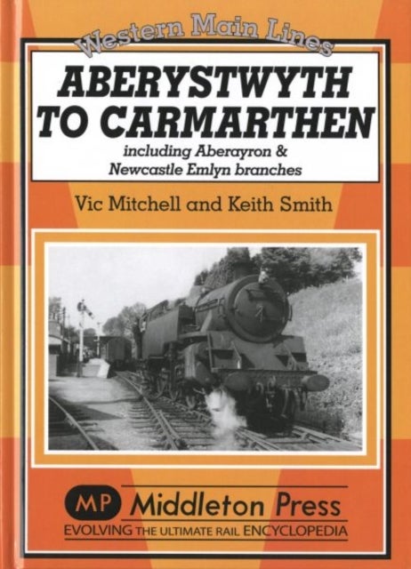 Bilde av Aberystwyth To Carmarthen Av Vic Mitchell, Keith Smith