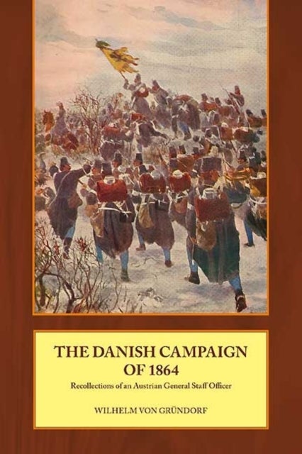 Bilde av The Danish Campaign Of 1864 Av Wilhelm Von Grundorf