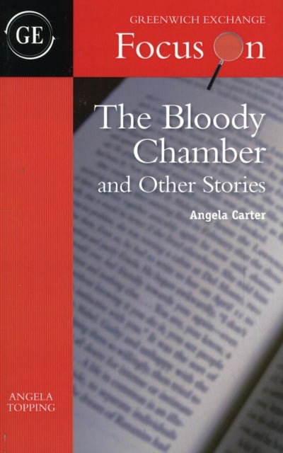 Bilde av The Bloody Chamber And Other Stories By Angela Carter Av Angela Topping