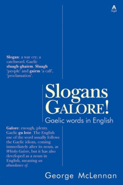 Slogans Galore! - Gaelic Words in English