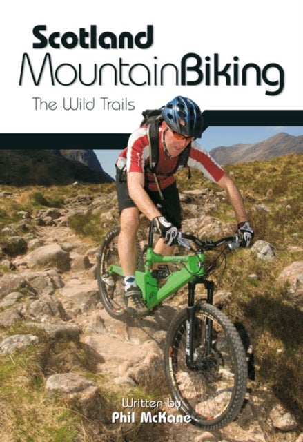 Scotland Mountain Biking - The Wild Trails