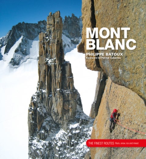 Mont Blanc - The Finest Routes