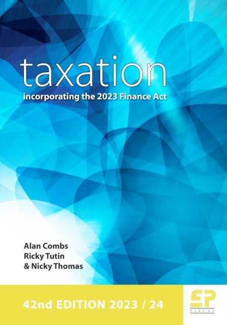 Bilde av Taxation - Incorporating The 2023 Finance Act Av Alan Combs, Ricky (university Of Bristol) Tutin