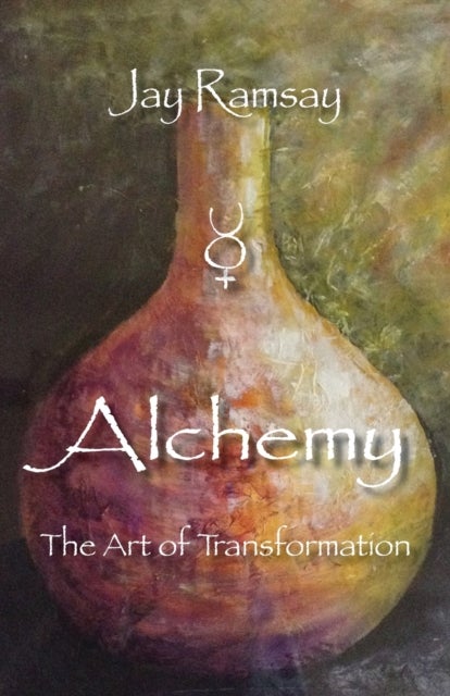 Alchemy - The Art of Transformation
