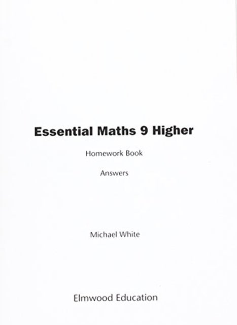 Bilde av Essential Maths 9 Higher Homework Book Answers Av Michael White