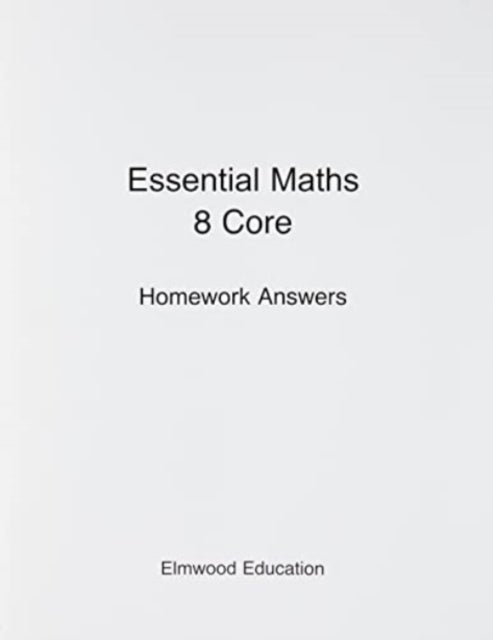 Bilde av Essential Maths 8 Core Homework Answers Av Michael White