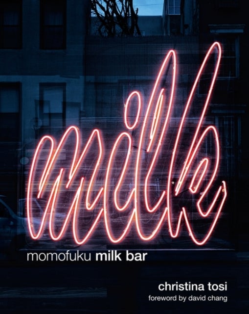 Bilde av Momofuku Milk Bar Av Christina Tosi, David Chang