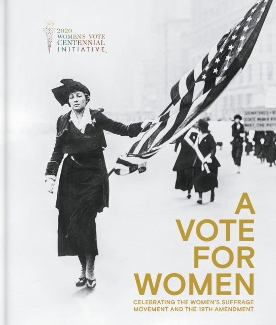 Bilde av A Vote For Women: Celebrating The Women&#039;s Suffrage Movement And The 19th Amendment Av St James&#039;s House