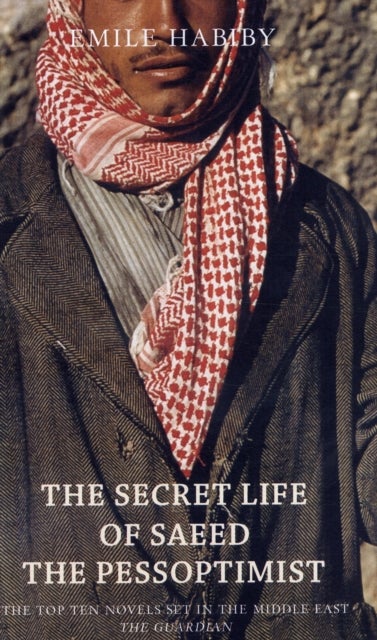Bilde av The Secret Life Of Saeed The Pessoptimist Av Imil Habibi
