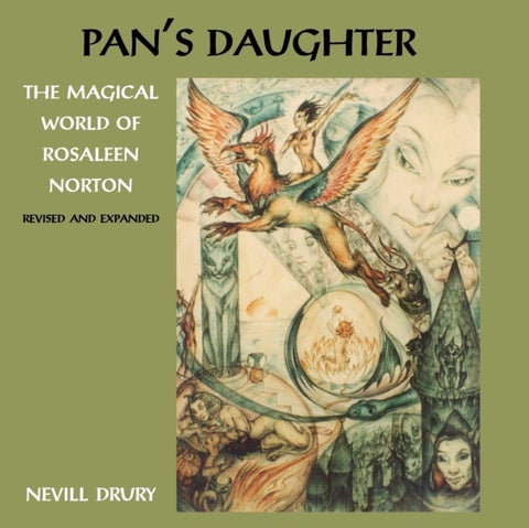 Pans Daughter - The Magical World of Rosaleen Norton
