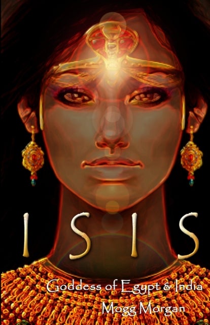 Isis - Goddess of Egypt & India