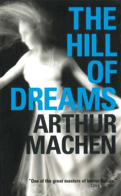 Bilde av The Hill Of Dreams Av Arthur Machen
