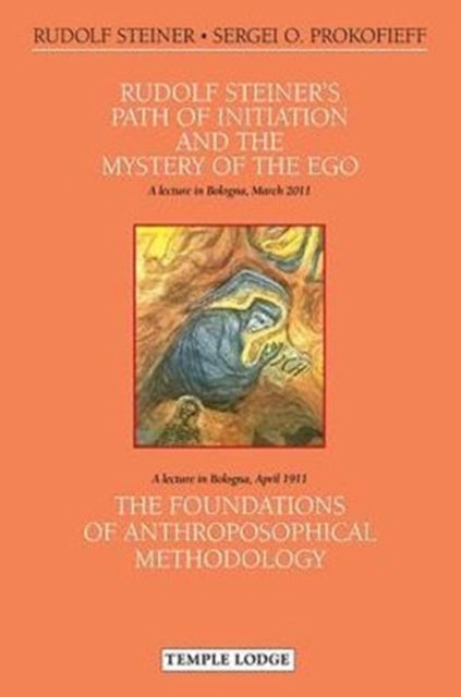 Bilde av Rudolf Steiner&#039;s Path Of Initiation And The Mystery Of The Ego Av Rudolf Steiner, Sergei O. Prokofieff