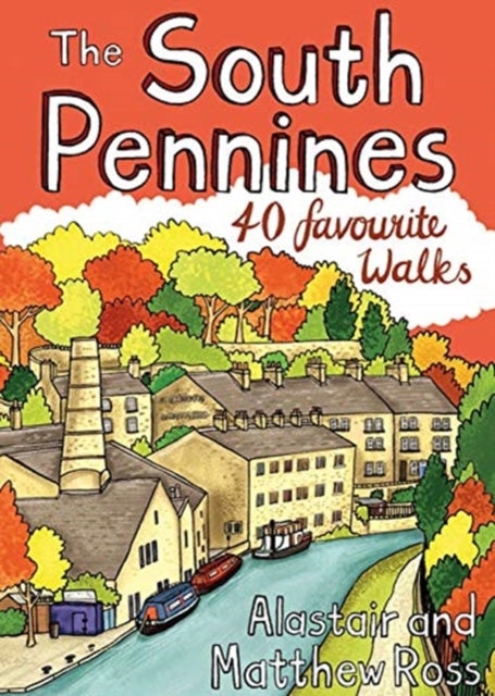 The South Pennines - 40 Favourite Walks