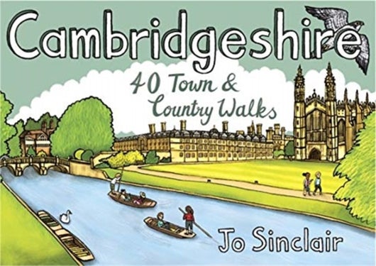 Cambridgeshire - 40 Town & Country Walks