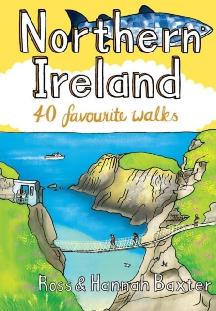 Northern Ireland - 40 Favourite Walks