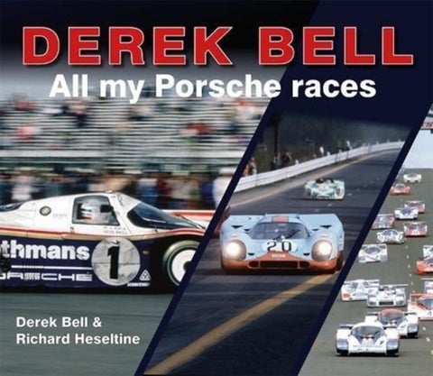 Derek Bell - All my Porsche races