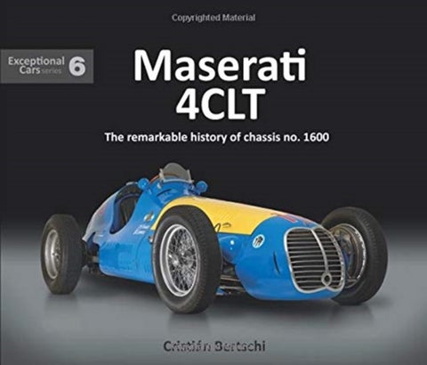Maserati 4CLT - The remarkable history of chassis no. 1600