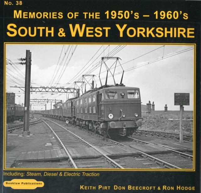 Bilde av South &amp; West Yorkshire Memories Of The 1950&#039;s-1960&#039;s Av Keith R. Pirt, Don Beecroft, R. Hodge