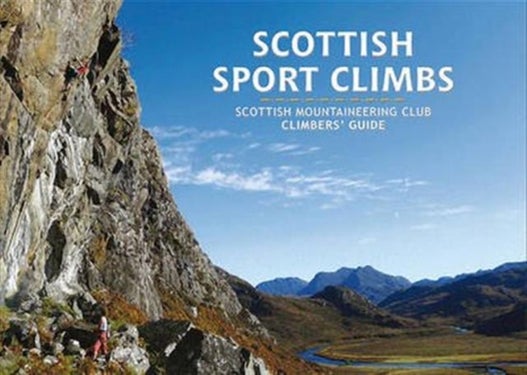 Scottish Sport Climbs - Scottish Mountaineering Club Climbers' Guide