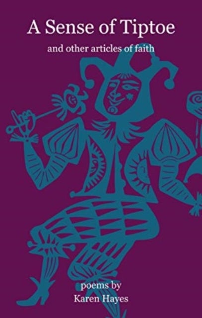 A Sense of Tiptoe - and other articles of faith