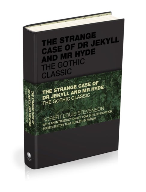 The Strange Case of Dr Jekyll and Mr Hyde - The Gothic Classic
