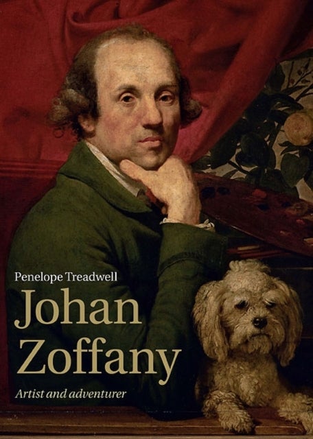 Johan Zoffany - Artist and Adventurer