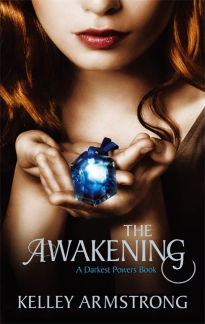 The Awakening - Book 2 of the Darkest Powers Series