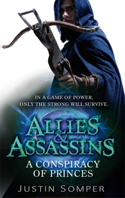 Allies & Assassins: A Conspiracy of Princes - Number 2 in series