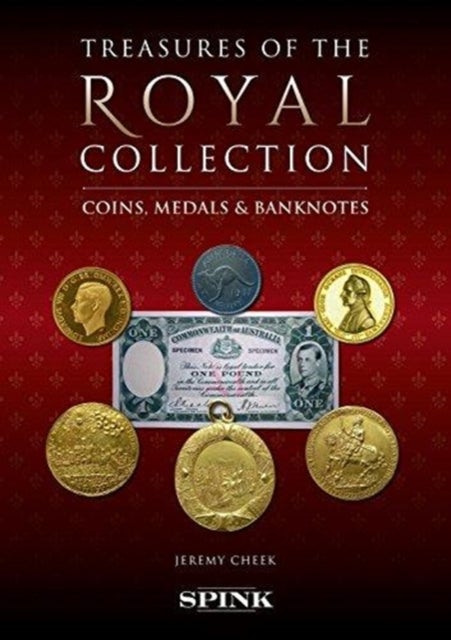 Monarchy, Money and Medals - Coins, Banknotes and Medals from the Collection of Her Majesty The Queen