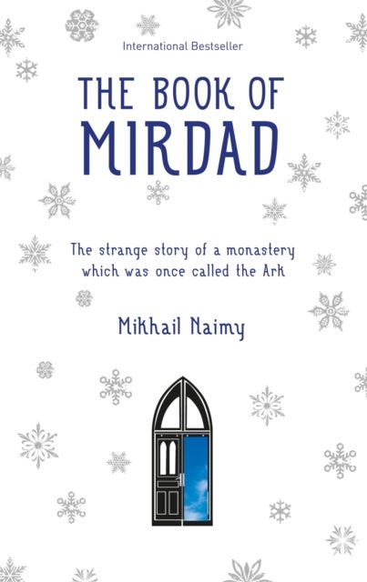 Book of Mirdad - The Strange Story of a Monastery Which Was Once Called The Ark