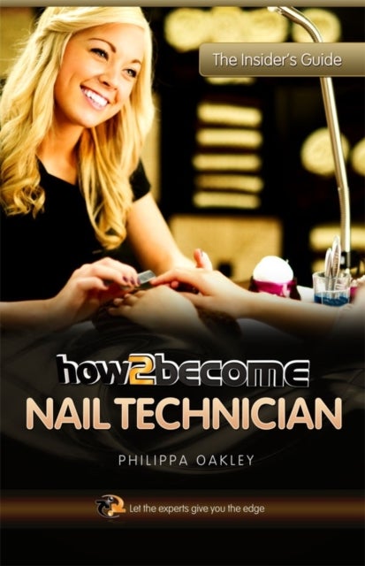 Bilde av How To Become A Nail Technician Av Philippa Oakley