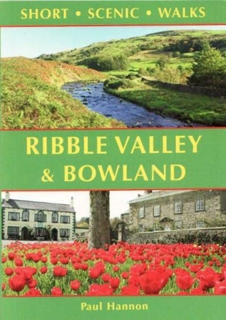 Ribble Valley and Bowland - Short Scenic Walks