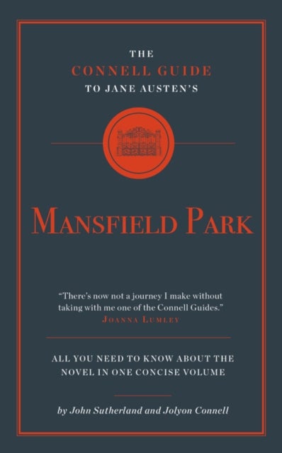 The Connell Guide to Jane Austen's Mansfield Park