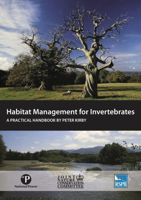 Habitat Management for Invertebrates - A practical handbook