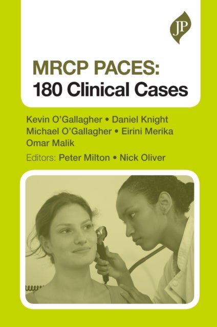 Bilde av Mrcp Paces: 180 Clinical Cases Av Kevin O&#039;gallagher, Daniel Knight, Michael O&#039;gallagher, Eirini Merika, Omar Malik