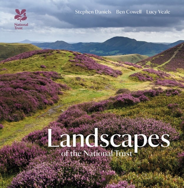 Bilde av Landscapes Of The National Trust Av Stephen Daniels, Ben Cowell, Lucy Veale, National Trust Books