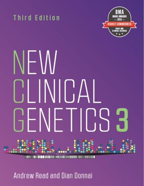 Bilde av New Clinical Genetics, Third Edition Av Andrew (university Of Manchester St Mary&#039;s Hospital Manchester Uk) Read, Prof Dian (university Of Manches