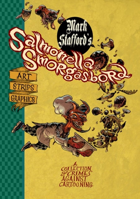 Salmonella Smorgasbord - A Collection of Crimes Against Cartooning