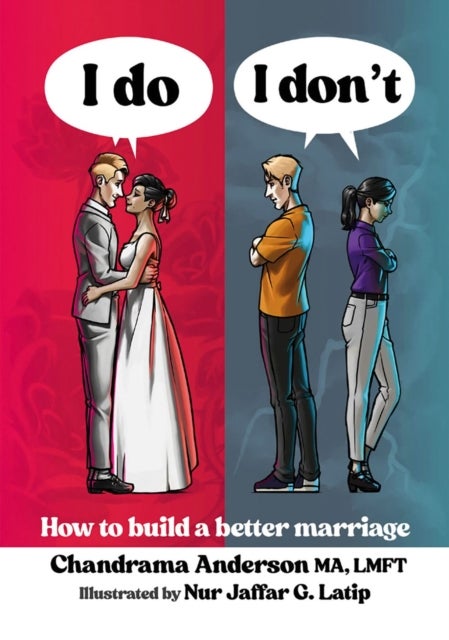 I Do I Don't - How to build a better marriage