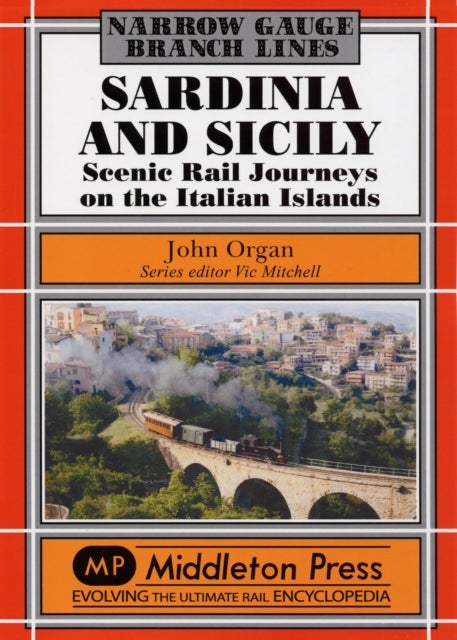 Sardinia and Sicily Narrow Gauge - Scenic Rail Journeys on the Italian Islands