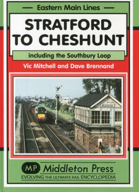 Stratford to Cheshunt - Including the Southbury Loop