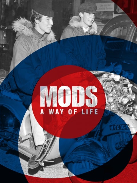 Mods - A Way of Life