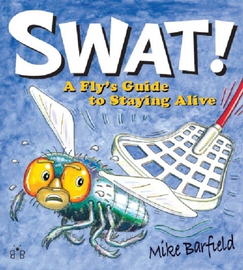 Swat! - A Fly's Guide to Staying Alive