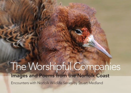 The Worshipful Companies - Images and Poems from the Norfolk Coast