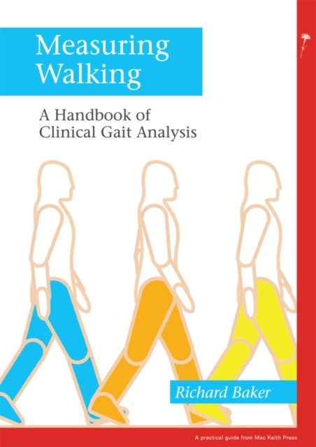 Measuring Walking - A Handbook of Clinical Gait Analysis