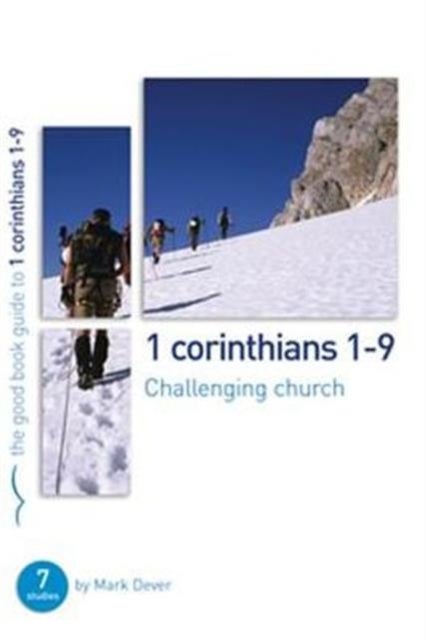 Bilde av 1 Corinthians 1-9: Challenging Church Av Mark Dever